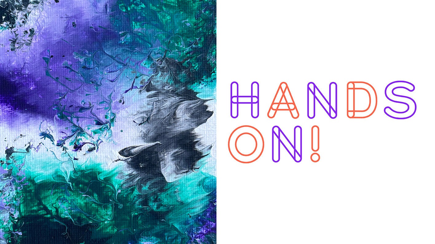 Hands ON! Second Saturday – Go With the Flow